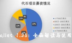 :tpWallet 1.35: 全面解读与使用指南